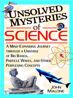 cover image of Unsolved Mysteries of Science